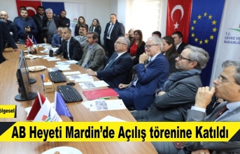 Ab Heyeti Mardin'de açılış törenine katıldı