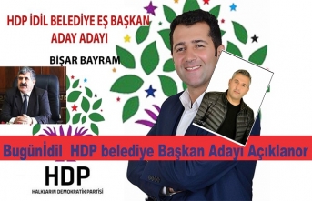 Bugün İdil HDP Belediye Başkan Adayı açıklanıyor