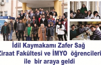 Kaymakam Sağ Ziraat Fakültesi İMYO öğrencileri ile bir araya geldi