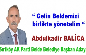 Sırtköy Ak parti Belde belediye başkan adayı Balica “ Düşünmeden değiştireceğiz, birlikte yöneteceğiz “