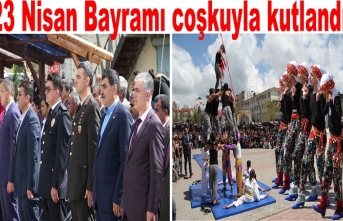 23 Nisan Bayramı coşkuyla kutlandı