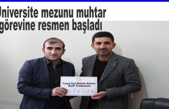 İdilin Çifte diplomalı üniversite mezunu muhtarı Cakasın görevine başladı