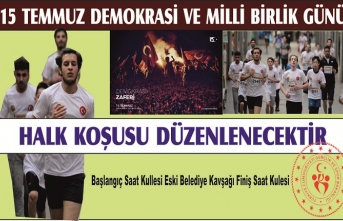 15 Temmuz Demokrasi ve Milli Birlik Günü  Halk Koşusu yapılacak