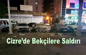 Cizre’de bekçilere saldırı: Önce patlama, ardından silah sesleri…