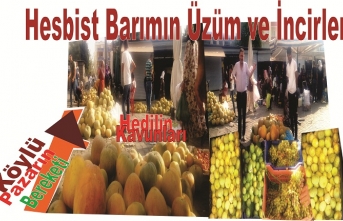 Hedil Kavunu, Hespist, Barım Üzümü köylü pazarında yok satıyor