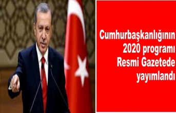 Cumhurbaşkanlığının 2020 programı Resmi Gazetede yayımlandı