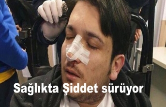 Doktor darp edildi. Sağlıkta şiddet devam ediyor.