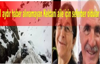 1 aydır haber alınamayan Keldani aile için seferber oldular