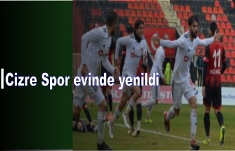 Cizre Spor evinde yenildi