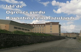 İdil’de Öğrenci yurdu Karantina için hazırlandı