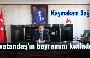 Kaymakam Sağ vatandaş'ın bayramını kutladı