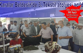 Karalar'da 3. Tekstil atölyesinin açılışı yapıldı