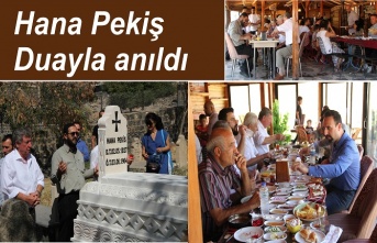 Hana Pekiş duayla anıldı