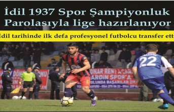 İdil 1937 Spor Şampiyonluk Parolasıyla lige hazırlanıyor