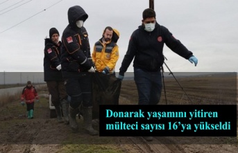 Donarak yaşamını yitiren mülteci sayısı 16’ya yükseldi