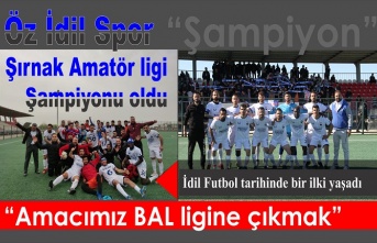 Öz İdil Spor Şırnak Amatör ligi şampiyonu oldu