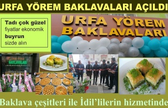 Urfa Yörem Baklavaları şubesi İdil'de açıldı