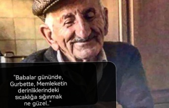 Babalar gününde, gurbette, memleketin içindeki sıcaklığa sığınmak ne güzel...