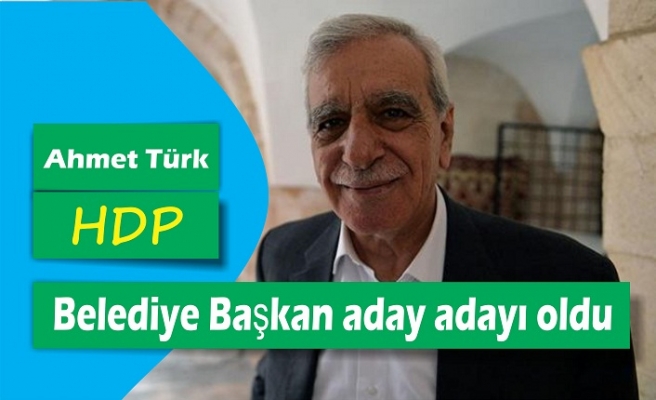 Ahmet Türk Belediye Başkan Aday adaylığı için başvuruda bulundu