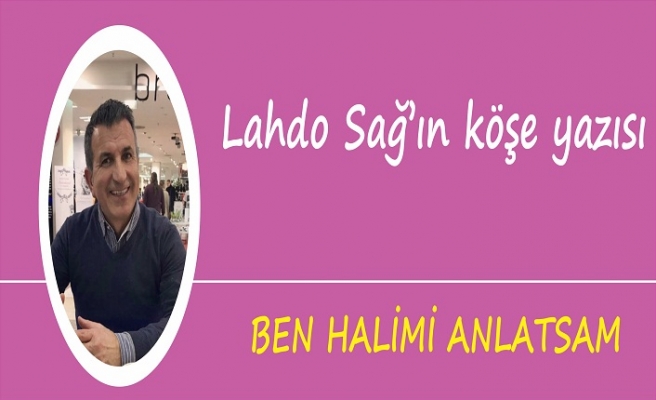 BEN HALİMİ ANLATSAM