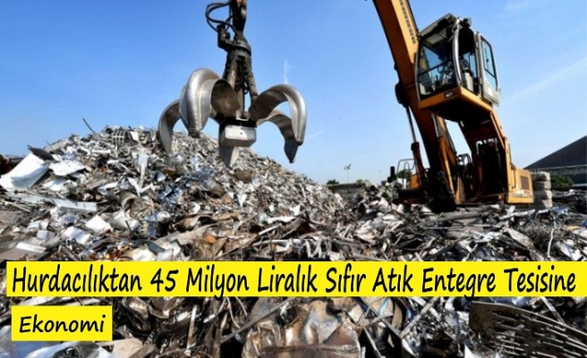 Hurdacılığa 45 milyon yatırım yaptı