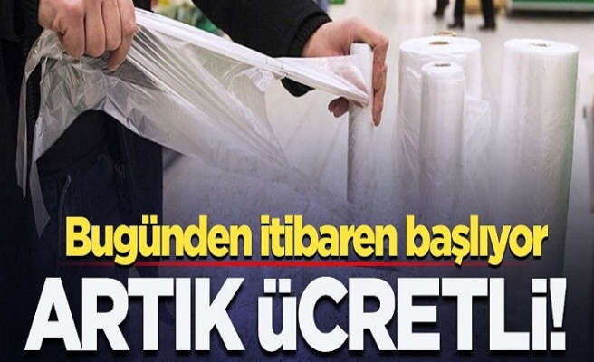 Plastik poşetler bugünden itibaren ücretli olacak