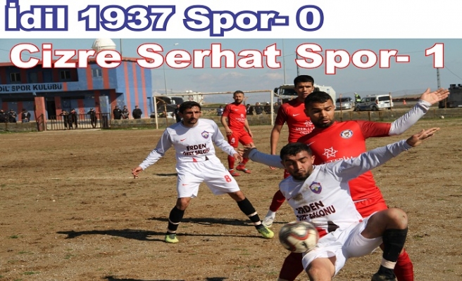 İdil 1937 Spor – 0 Cizre Serhat Spor- 1