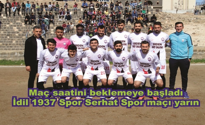 İdil 1937 Spor hazırlıklarını tamamladı maç saatini beklemeye başladı