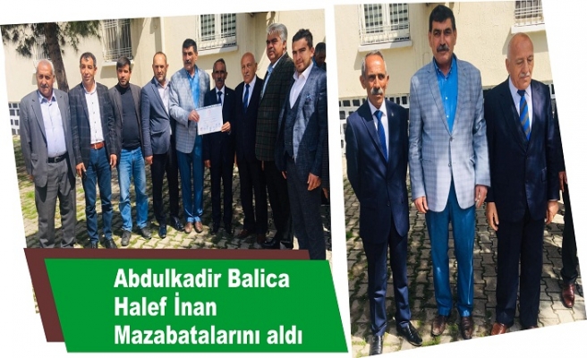 Abdulkadir Balica Halef İnan Mazbatasını aldı