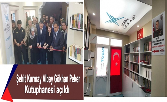Şehit Kurmay Albay Gökhan Peker Kütüphanesinin açıldı