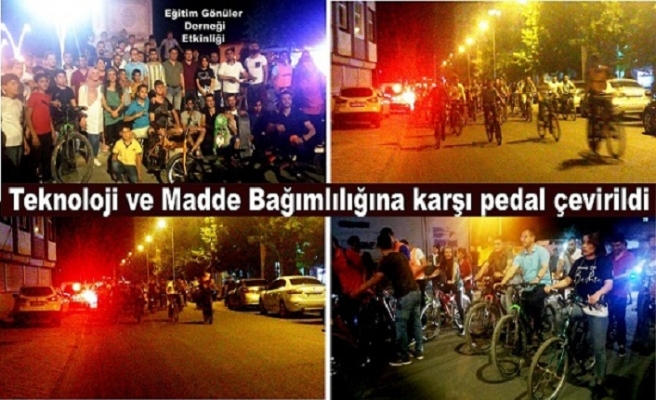 Madde ve Teknoloji bağımlığına dikkat çekmek için pedal çevrildi