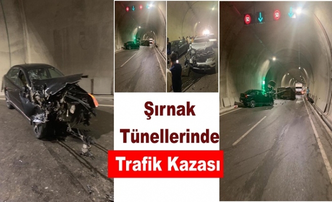 Şırnak Tünelinde meydana gelen trafik kazasında can kaybı olmadı