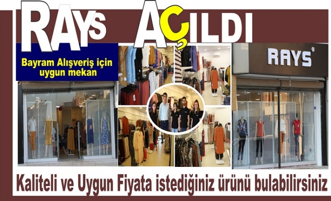 Rays Giyim mağazası hizmete açıldı