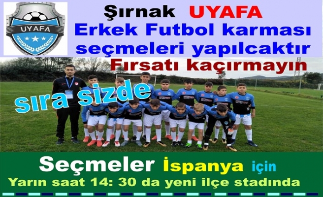 Şırnak UYAFA Futbol takımı için seçmeler yarın