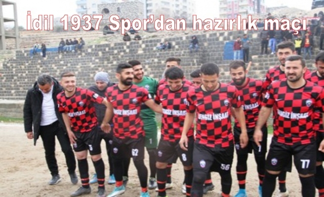 1937 İdil Spor Cizre Belediye Spor Hazırlık maçı