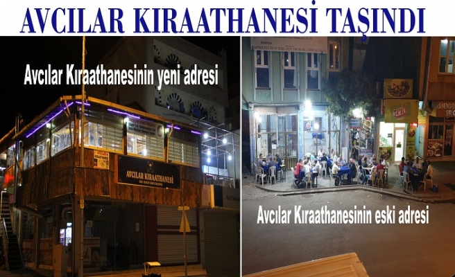 Avcılar Kıraathanesi yeni yerine taşındı