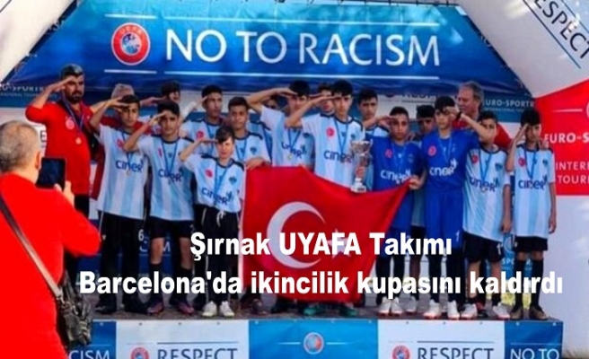 Şırnak UYAFA Takımı, Barcelona'da ikincilik kupasını kaldırdı