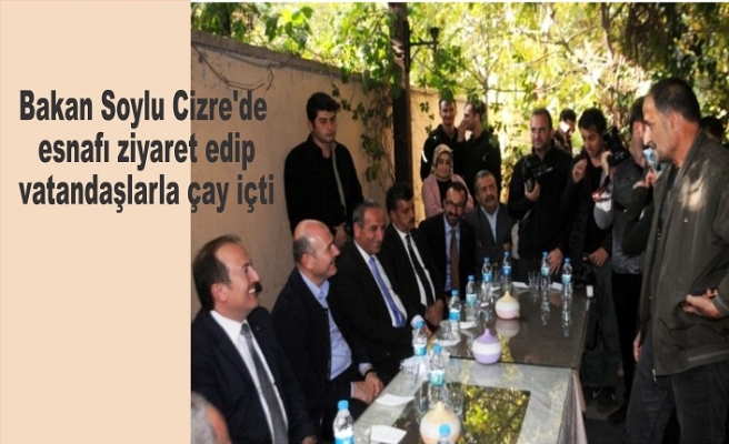 Bakan Soylu Cizre'de esnafı ziyaret edip vatandaşlarla çay içti