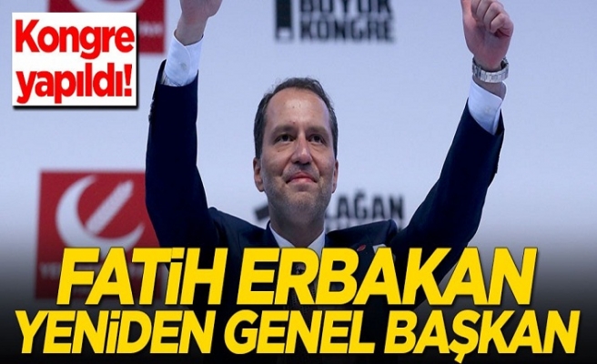 Fatih Erbakan yeniden genel başkan