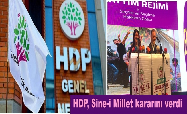 HDP, Sine-i Millet kararını verdi