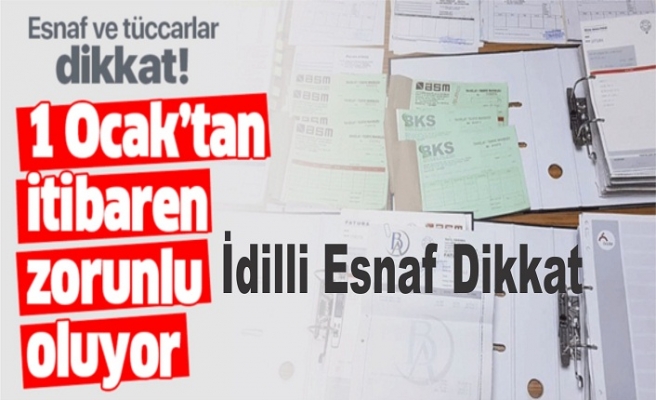 Esnaf ve tüccarlara 1Ocak'tan itibaren zorunlu oluyor