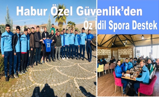 Habur Özel Güvenlik’den Öz İdil Spora Destek