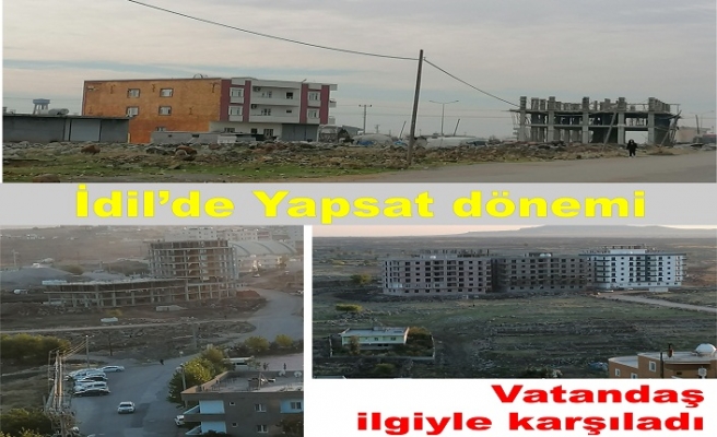 İdil’de yapsat dönemi