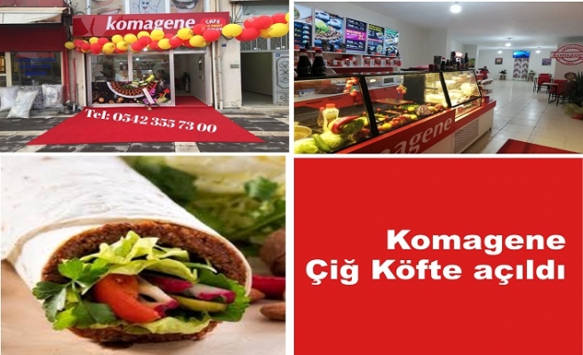 Komagene Çiğ Köfte açıldı