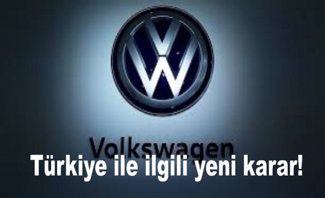 Türkiye ile ilgili yeni karar!