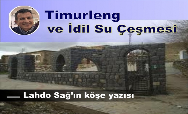 Timurleng ve İdil Su Çeşmesi