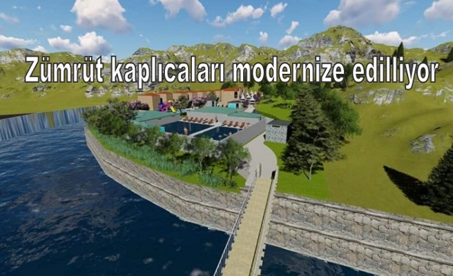 Zümrüt kaplıcaları modernize edilliyor