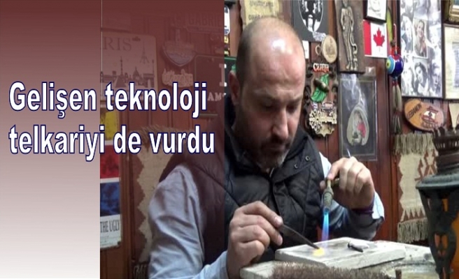 Gelişen teknoloji telkariyi de vurdu