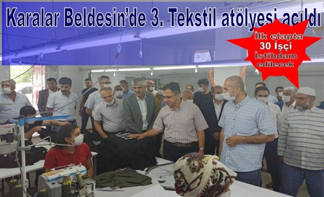 Karalar'da 3. Tekstil atölyesinin açılışı yapıldı