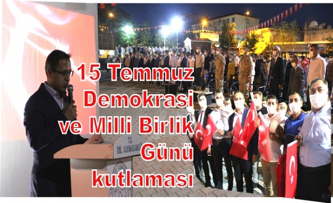 15 Temmuz Demokrasi ve Milli Birlik Günü kutlaması